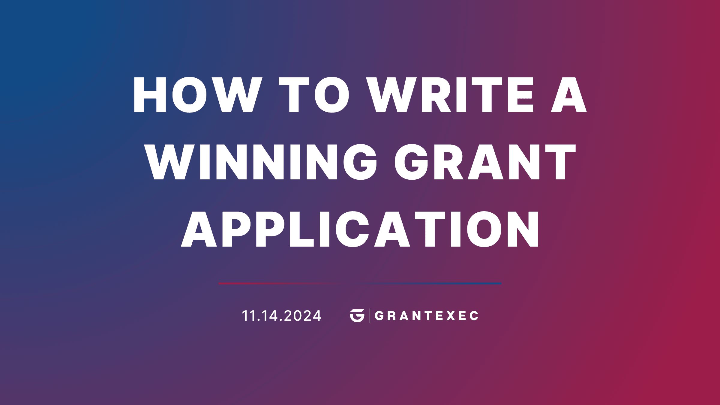 How to Write Winning Federal Grant Applications: Takeaways from GrantExec’s Clean Energy Webinar